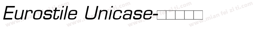 Eurostile Unicase字体转换